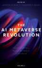 The AI Metaverse Revolution: Transforming Multi-Business Scenarios (Volume 2)