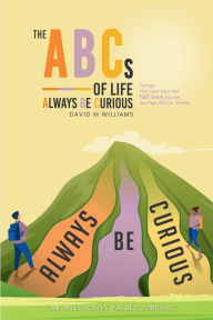 Title: The ABCs of Life: Interactive Life Journal, Author: David M Williams