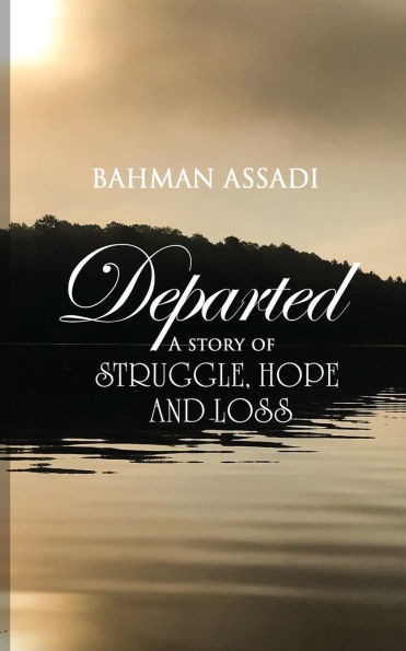 Departed: A story of struggle, hope and loss