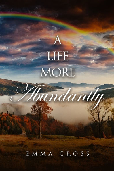 A Life More Abundantly