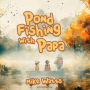 Pond Fishing with Papa (Store Edition)
