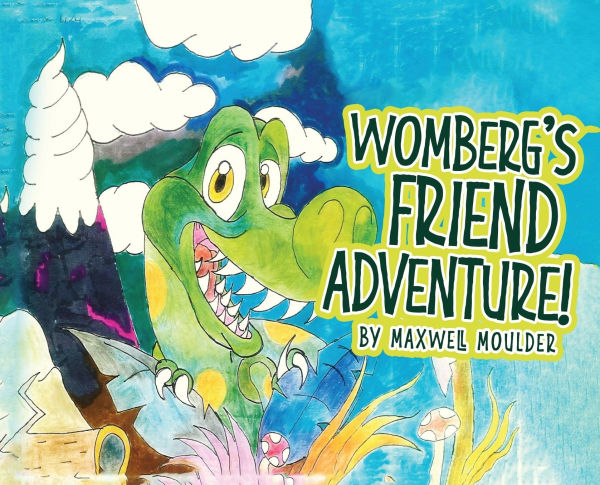 Womberg's Friend Adventure!