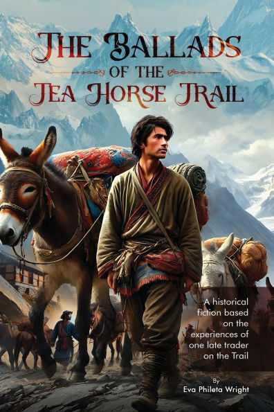 the Ballads of Tea Horse Trail