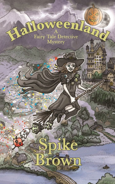 Halloweenland: A Fairy Tale Detective Mystery