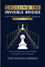 Crossing the Invisible Bridge: From 