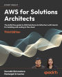 AWS for Solutions Architects: The definitive guide to AWS Solutions Architecture with GenAI for building and scaling in the cloud