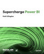 Supercharge Power BI: Power BI is Better When You Learn To Write DAX