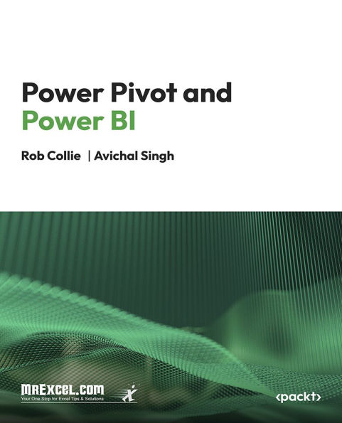 Power Pivot and Power BI: The Excel User's Guide to DAX, Power Query, Power BI & Power Pivot in Excel 2010-2016