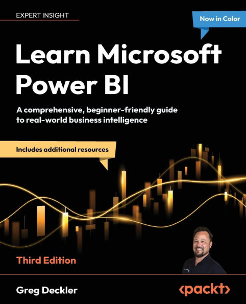 Learn Microsoft Power BI - Third Edition: A comprehensive, beginner-friendly guide to real-world business intelligence