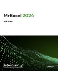 Title: MrExcel 2024: Igniting Excel Mastery with the Latest Tips & Tricks, Author: MrExcel's Holy Macro! Books