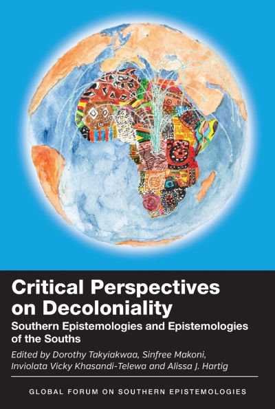 Critical Perspectives on Decoloniality: Southern Epistemologies and Epistemologies of the Souths