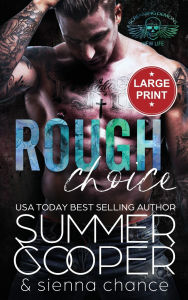 Title: Rough Choice: A Motorcycle Club New Adult Romance (Large Print Hardback), Author: Summer Cooper