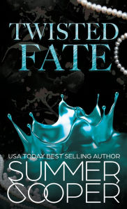 Title: Twisted Fate: A Billionaire Bully Dark Romance (Hardback), Author: Summer Cooper