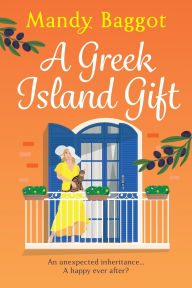 Title: A Greek Island Gift, Author: Mandy Baggot