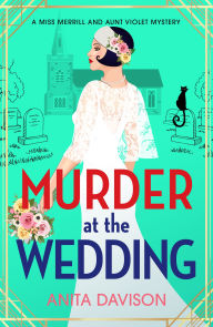 Title: Murder at the Wedding, Author: Anita Davison