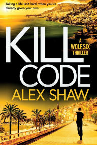 Title: Kill Code, Author: Alex Shaw