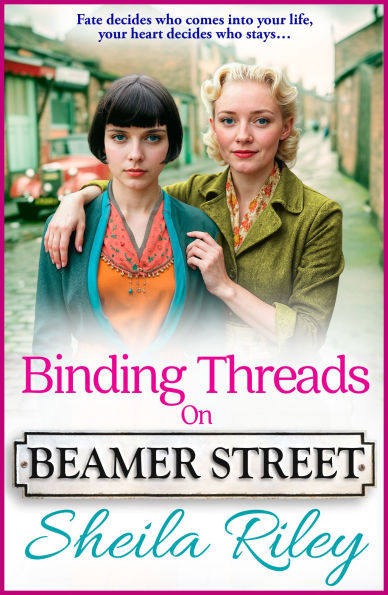 Binding Threads on Beamer Street: A heartbreaking and unputdownable Liverpool saga from Sheila Riley