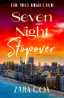 Seven Night Stopover: An utterly delicious and flirty read from Zara Cox