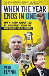 Audio books download ipod When the Year Ends in One: How Winning the 1991 FA Cup Saved Tottenham Hotspur and Transformed English Football