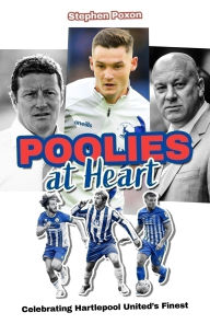 Free download ebooks epub Poolies at Heart: Celebrating Hartlepool United's Finest