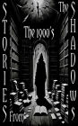 Stories from the Shadows - The 1900's