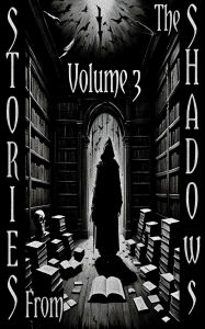 Title: Stories From the Shadows - Volume 3, Author: Anton Chekhov