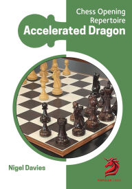 Title: Opening Repertoire: Accelerated Dragon, Author: Nigel Davies