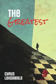 Title: The Greatest, Author: Cyrus Lakdawala