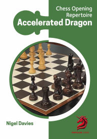 Title: Opening Repertoire: Accelerated Dragon, Author: Nigel Davies