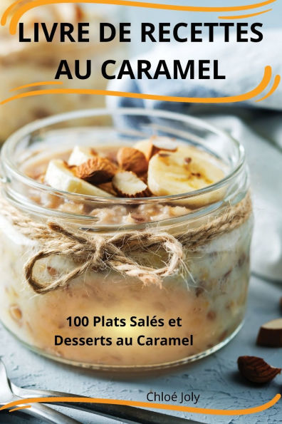 Livre de Recettes Au Caramel