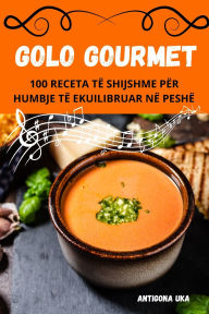 Title: Golo Gourmet, Author: Antigona Uka