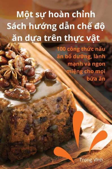 Một sự hoï¿½n chỉnh Sï¿½ch hướng dẫn chế độ ăn dựa trï¿½n thực vật