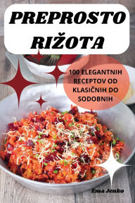 Title: Preprosto Rizota, Author: Ema Jenko