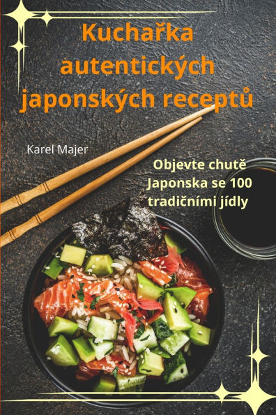 Kuchařka autentickï¿½ch japonskï¿½ch receptů