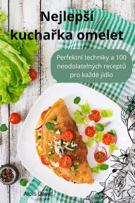 Title: Nejlepsï¿½ kuchařka omelet, Author: Alois David