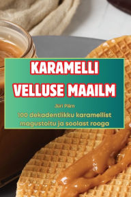 Title: Karamelli Velluse Maailm, Author: Jïri Pïrn