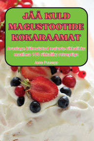 Title: Jï¿½ï¿½ Kuld Magustootide Kokaraamat, Author: Anne Puusepp