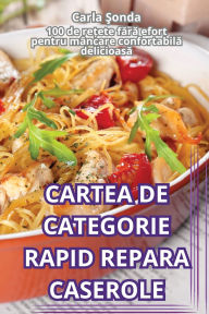 Title: Cartea de Categorie Rapid Repara Caserole, Author: Carla Şonda