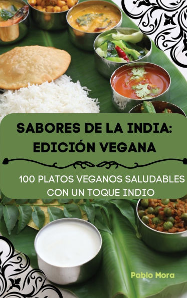 Sabores de la India: Ediciï¿½n Vegana