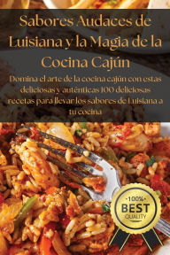 Title: Sabores Audaces de Luisiana y la Magia de la Cocina Cajï¿½n, Author: Santiago Cruz