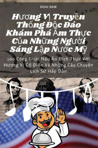 Title: Hương Vị Truyền Thống Độc Đï¿½o Khï¿½m Phï¿½ Ẩm Thực Của Những Người Sï¿½ng Lập Nước Mỹ, Author: Hoïi Nam
