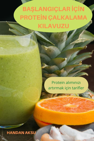 BaŞlangiï¿½lar İï¿½İn Proteİn ï¿½alkalama Kilavuzu