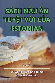 Title: Sï¿½ch NẤu Ăn TuyỆt VỜi CỦa Estonian, Author: Dung Mẫn