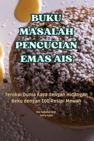 Title: Buku Masalah Pencucian Emas Ais, Author: Dini Fadlullah Binti Zufrie Fadzil