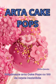 Title: Arta Cake Pops, Author: Elvira Şonda