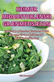 Title: Heimur Miï¿½austurlenski Grï¿½nmetisï¿½tan, Author: Hilda Snorradïttir