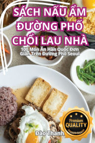Title: Sï¿½ch NẤu Ẩm ĐƯỜng PhỐ ChỔi Lau Nhï¿½, Author: Đïo Thanh