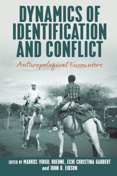 Dynamics of Identification and Conflict: Anthropological Encounters