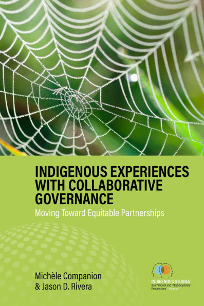 Indigenous Experiences with Collaborative Governance: Moving Toward Equitable Partnerships