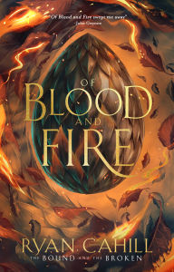 Title: Of Blood And Fire, Author: Ryan Cahill